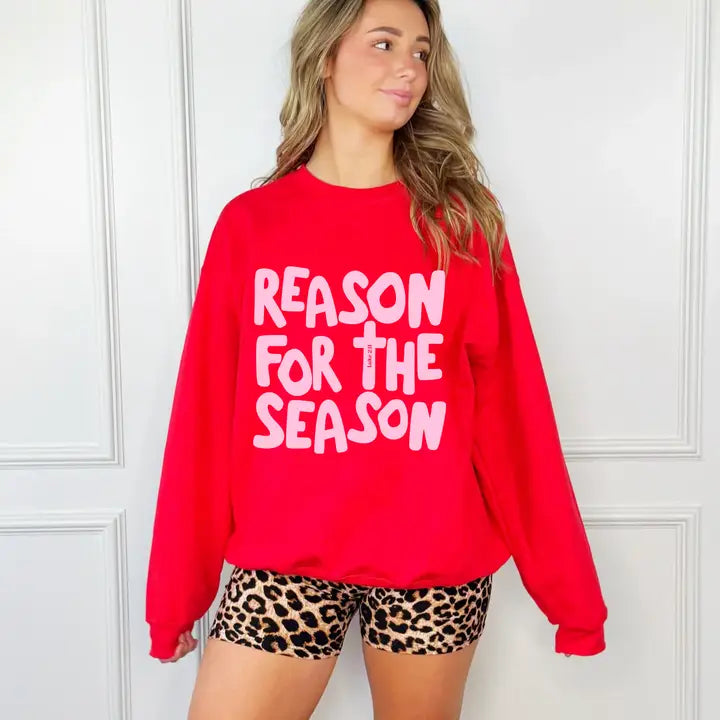 Reason for the Season Sweatshirt