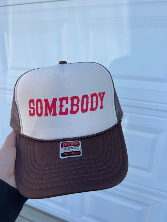 Somebody Trucker Hat