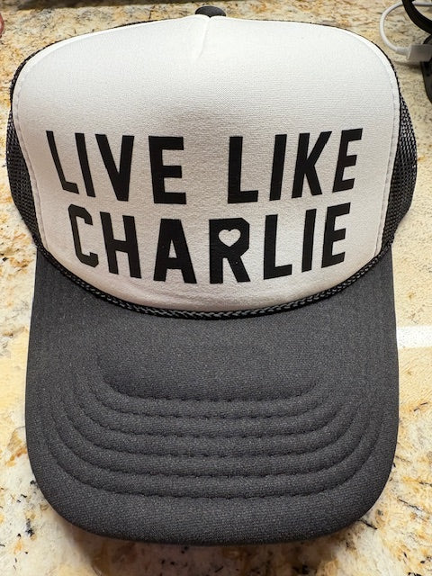 Live Like Charlie - Black & White
